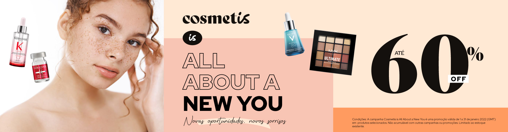 Cosmetis is all about a new you
