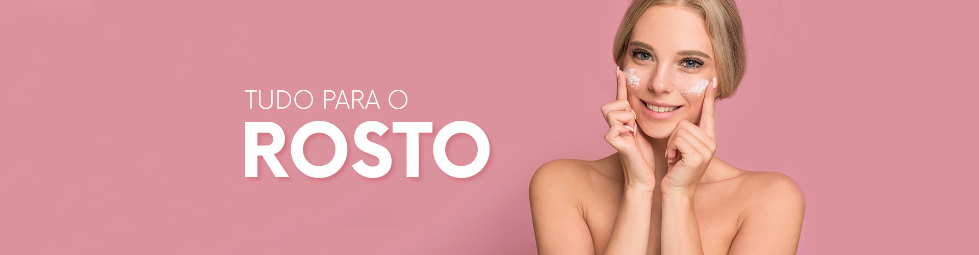Cuidados de Rosto Cuidados de Rosto